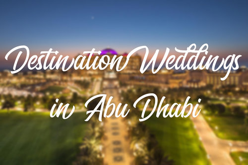 Destination Weddings in Abu Dhabi