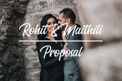 Rohit & Maithili’s Proposal Video | How We Did It